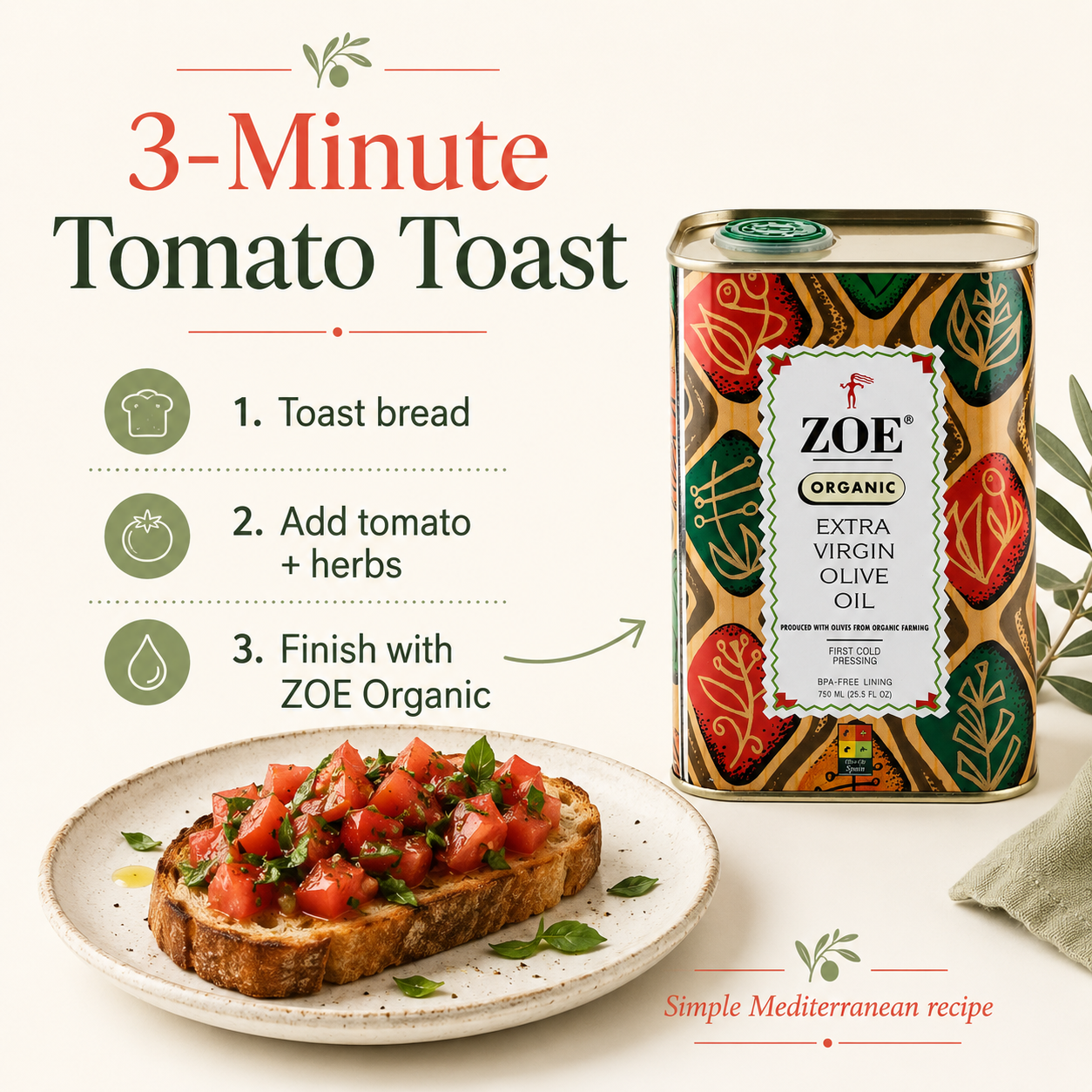 ZOE Organic EVOO, three-minute tomato toast recipe infographic